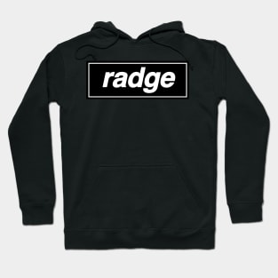 Radge Hoodie